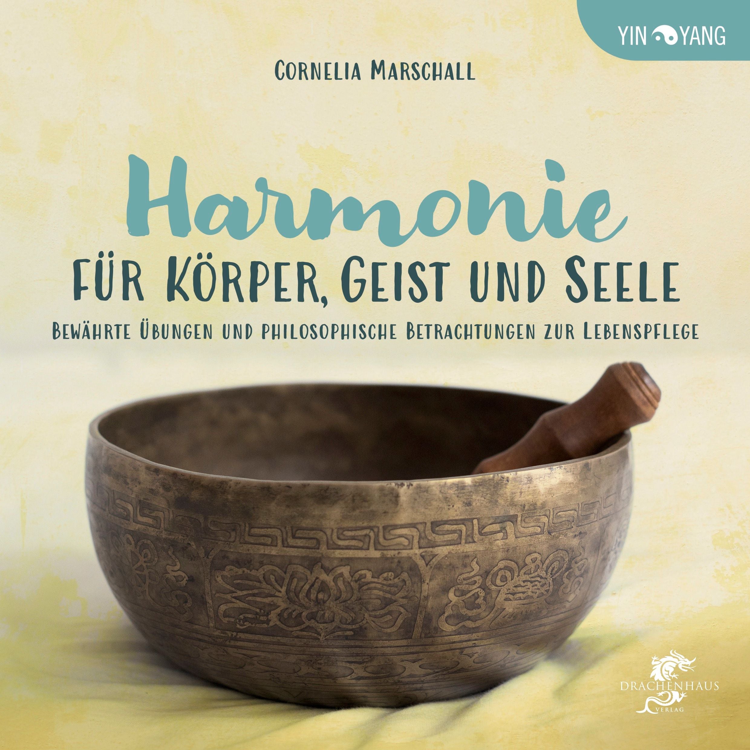 Harmonie für Körper, Geist und Seele