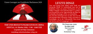 Letzte Dinge. Tod und Bestattungskultur in China. Drachenhaus Verlag