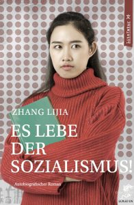 Zhang Lijia, Es lebe der Sozialismus! Drachenhaus Verlag