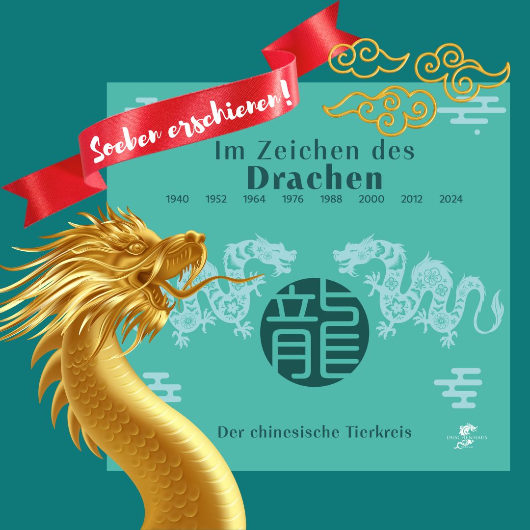 Im Zeichen des Drachen, chinesisches Horoskop, Drachenhaus Verlag
